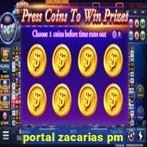 portal zacarias pm